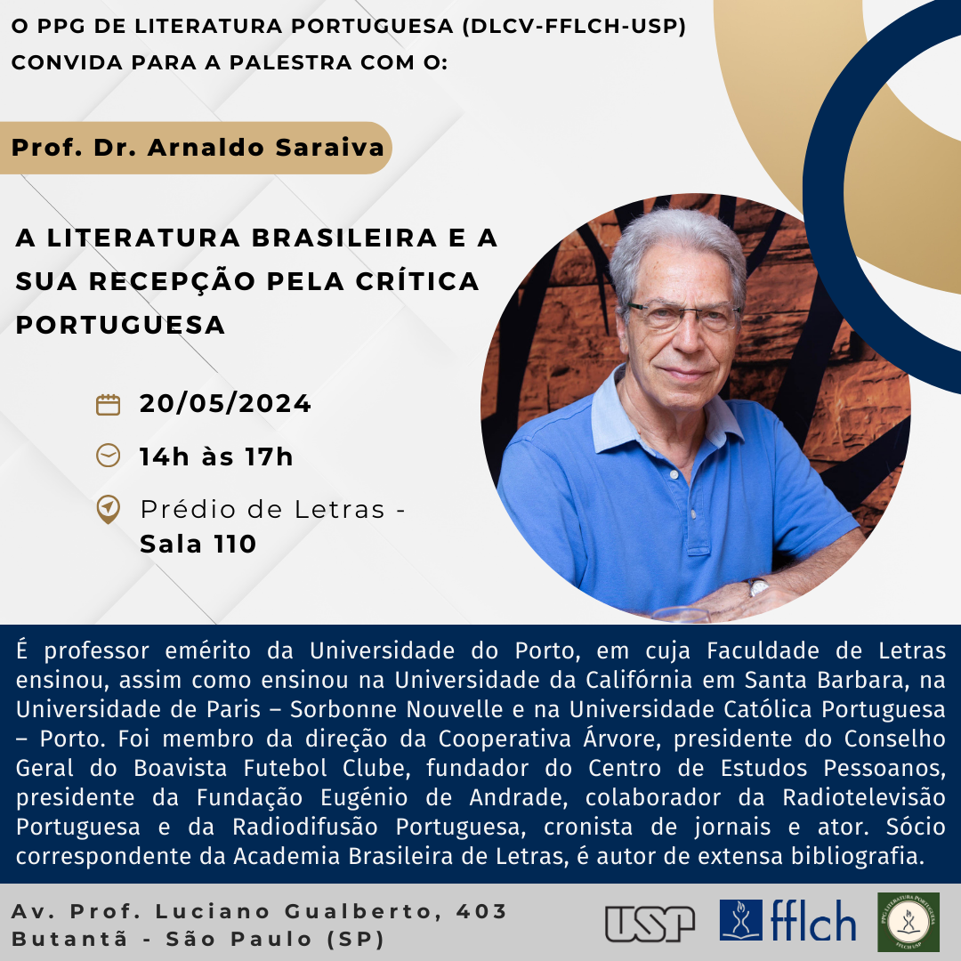 A literatura brasileira e a sua recepção pela crítica portuguesa - Palestra com o Prof. Dr. Arnaldo Saraiva (UP)